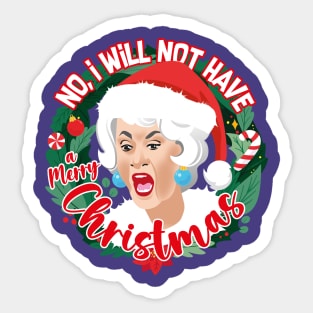 No, I will not have a merry Christmas Sticker